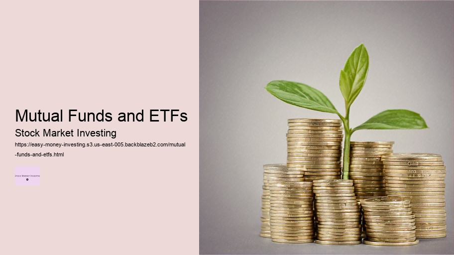 Mutual Funds and ETFs